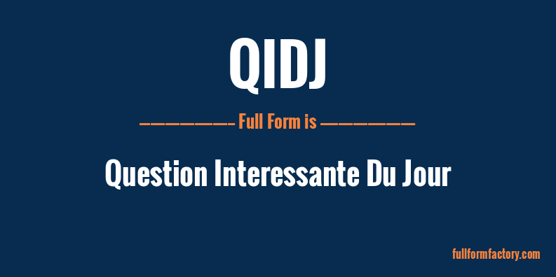 qidj-full-form