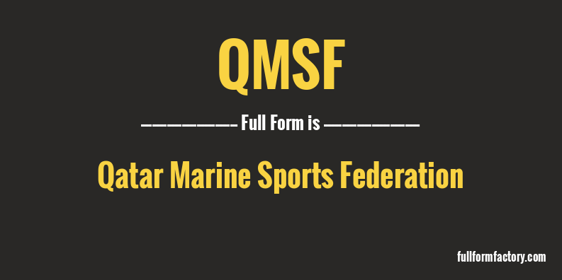 qmsf-full-form
