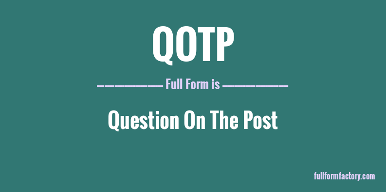 qotp-full-form