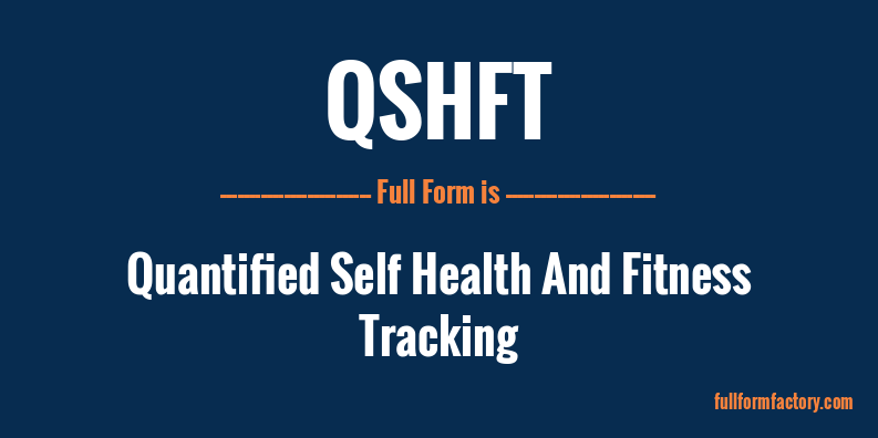 qshft-full-form