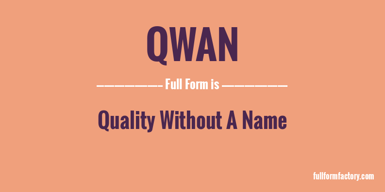 qwan-full-form