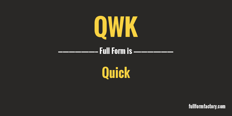 qwk-full-form