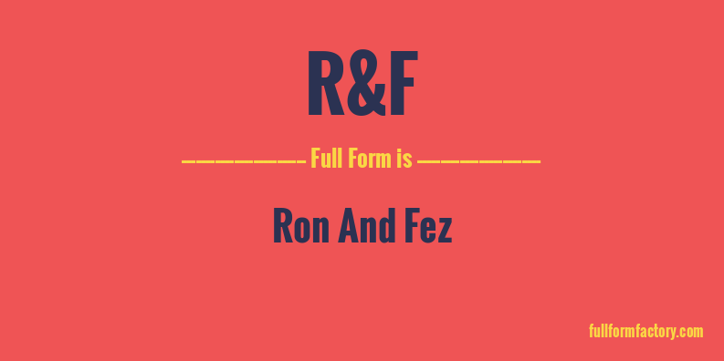 r&f-full-form