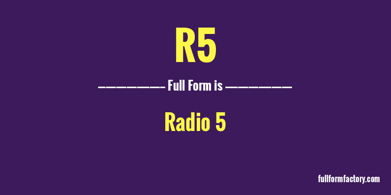 r5-full-form