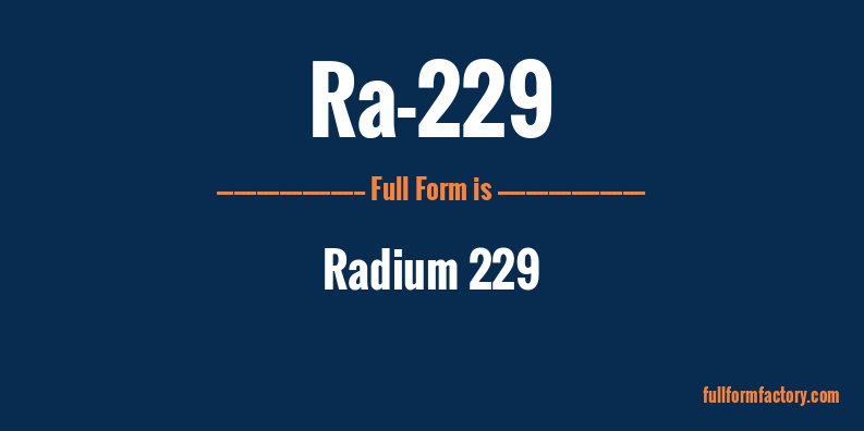 ra-229-full-form