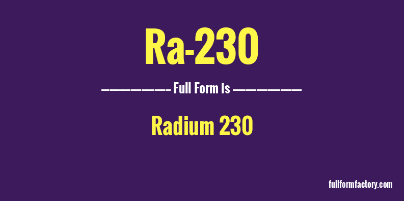 ra-230-full-form