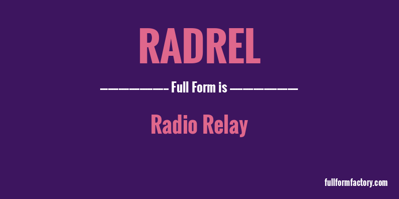 radrel-full-form