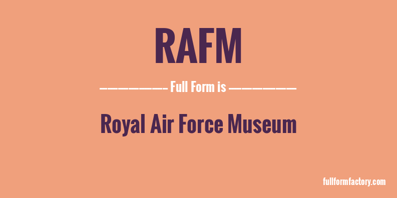 rafm-full-form