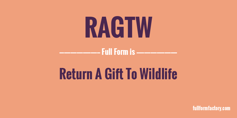 ragtw-full-form