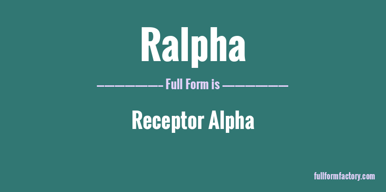 ralpha-full-form