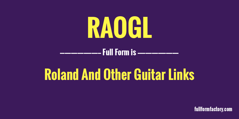 raogl-full-form