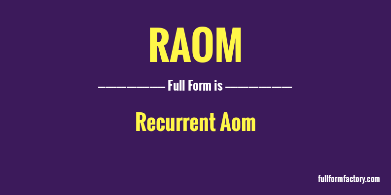 raom-full-form