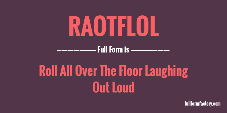 raotflol-full-form