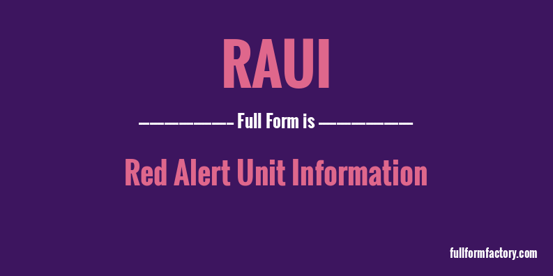 raui-full-form