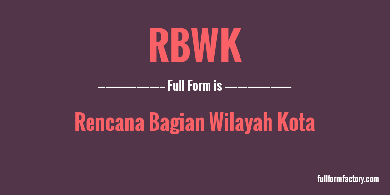 rbwk-full-form
