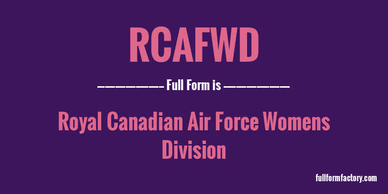 rcafwd-full-form