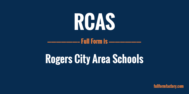 rcas-full-form