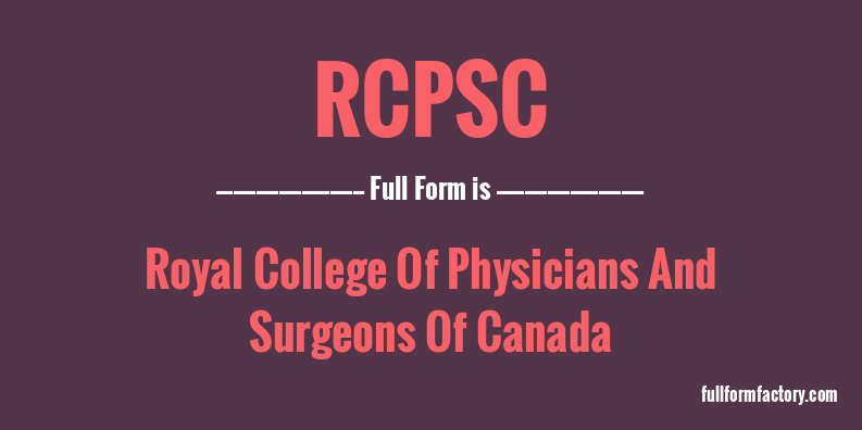 rcpsc-full-form