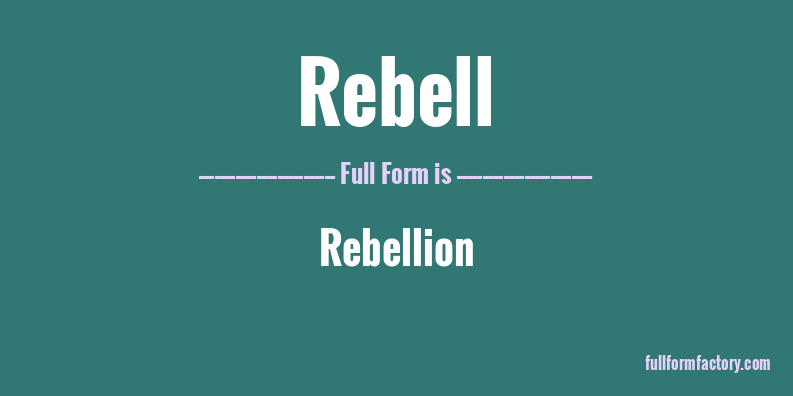 rebell-full-form