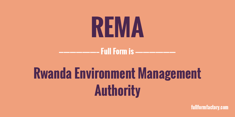 rema-full-form