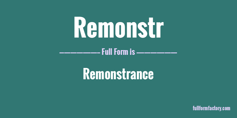 remonstr-full-form