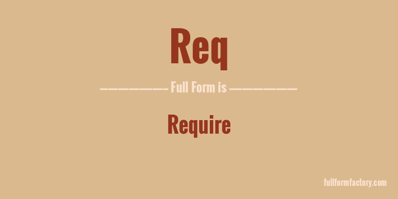 req-full-form