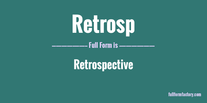retrosp-full-form