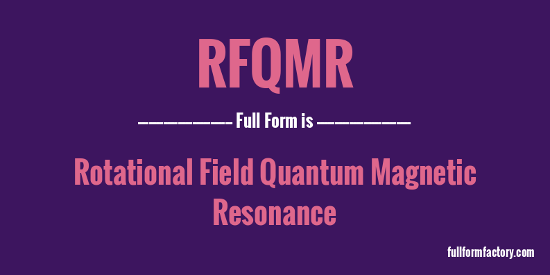 rfqmr-full-form
