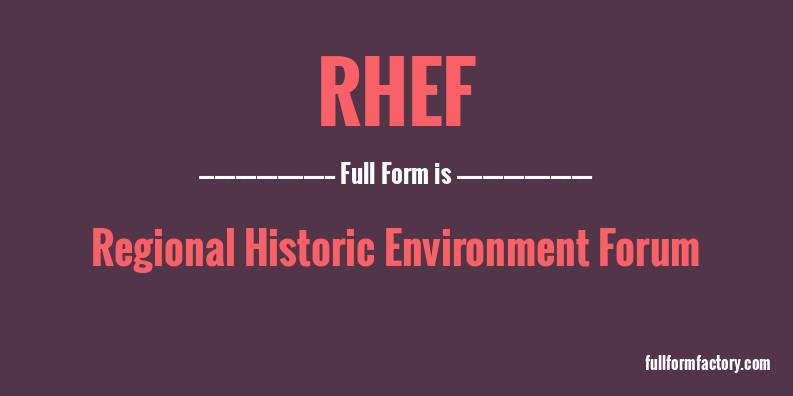 rhef-full-form