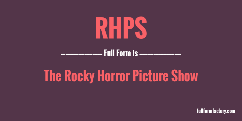 rhps-full-form