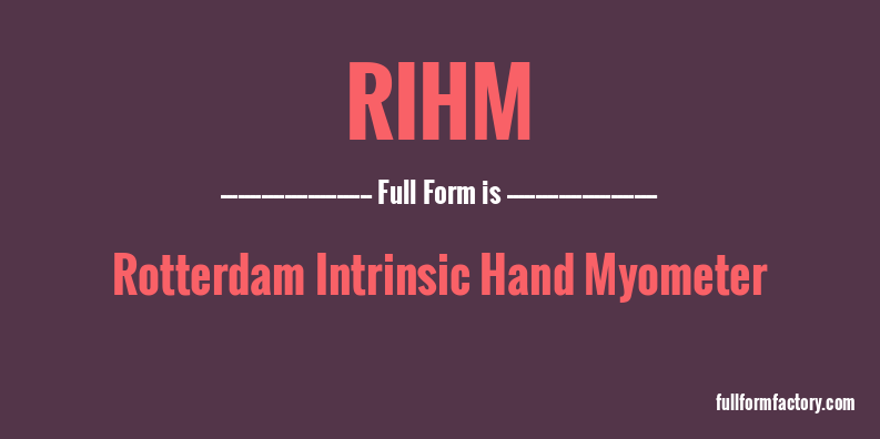 rihm-full-form