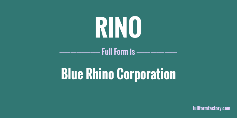 rino-full-form
