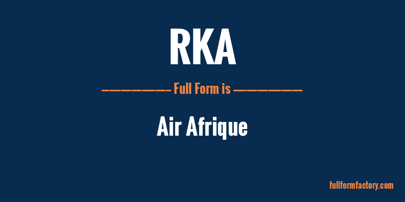 rka-full-form