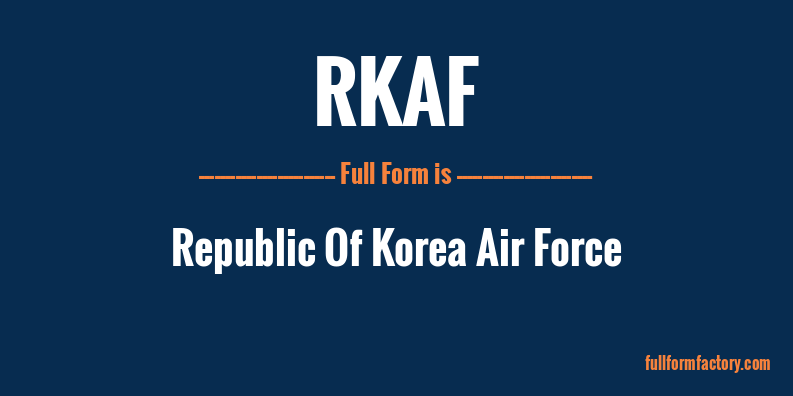 rkaf-full-form