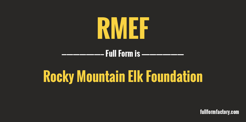 rmef-full-form