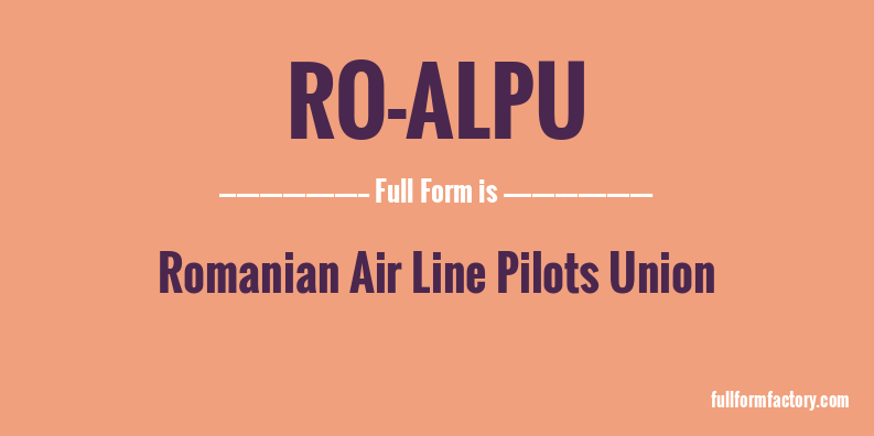 ro-alpu-full-form