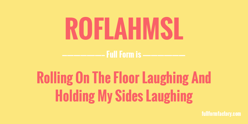 roflahmsl-full-form