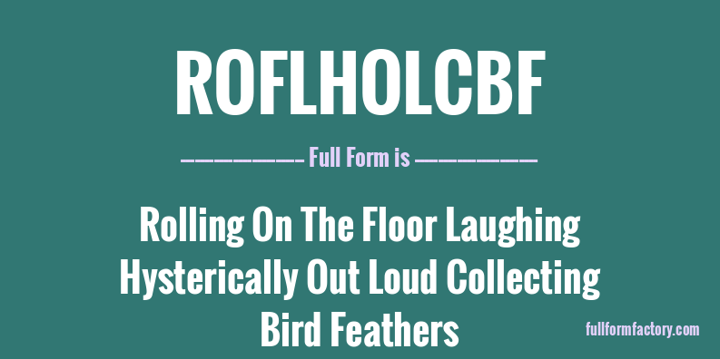 roflholcbf-full-form