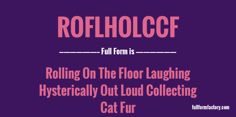 roflholccf-full-form