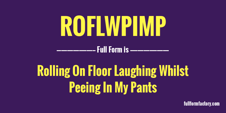 roflwpimp-full-form