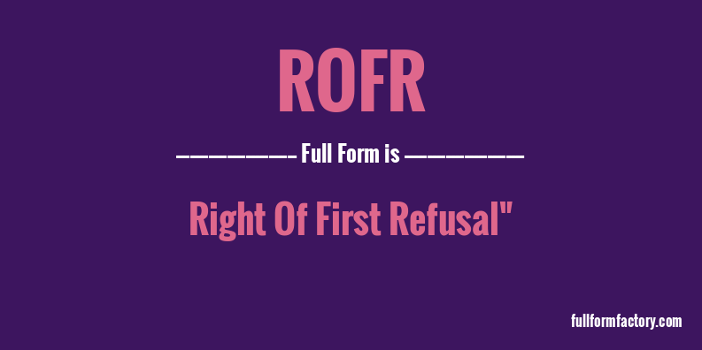 rofr-full-form