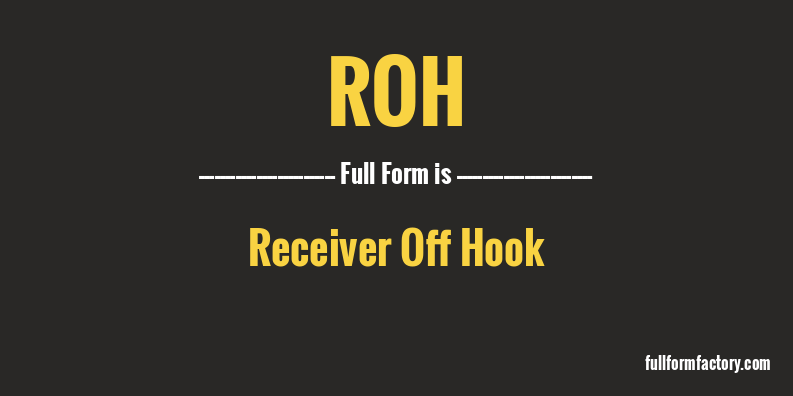 roh-full-form