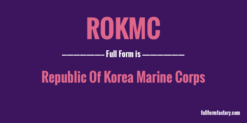 rokmc-full-form