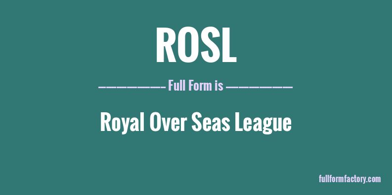 rosl-full-form