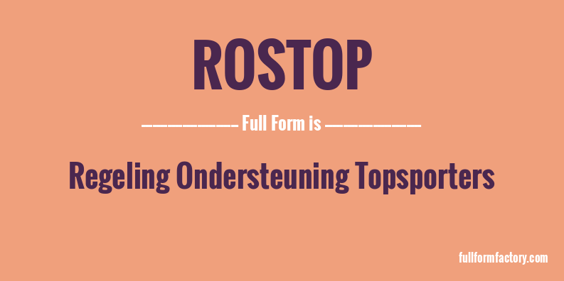 rostop-full-form