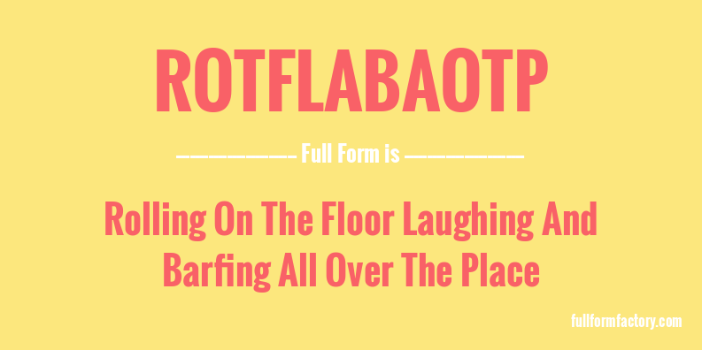 rotflabaotp-full-form