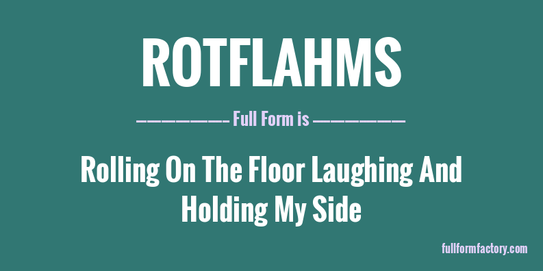 rotflahms-full-form