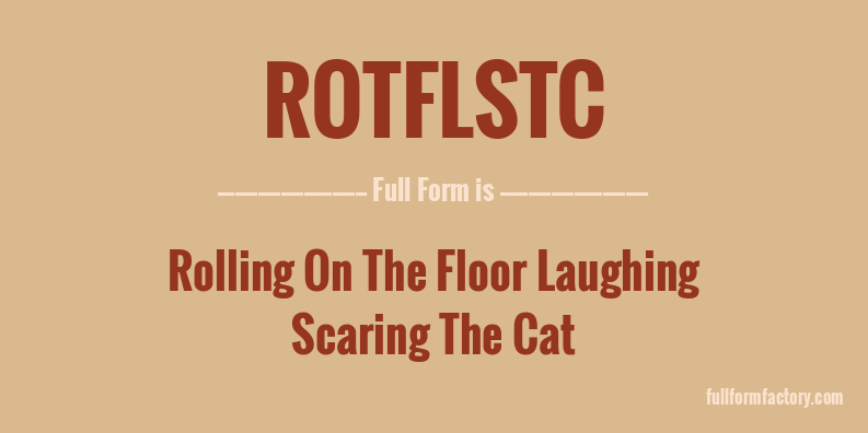 rotflstc-full-form
