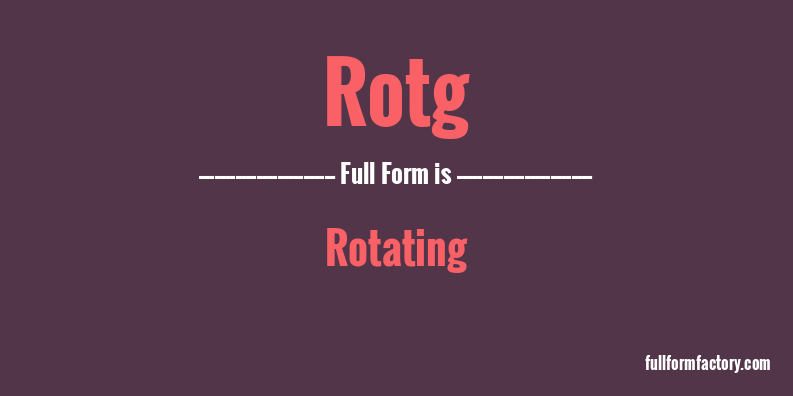 rotg-full-form