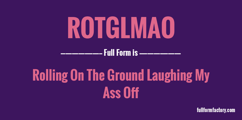rotglmao-full-form